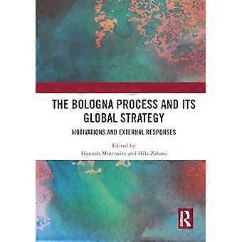Le processus de Bologne et sa stratégie globale : motivations et réponses externes