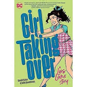 Girl Taking Over: A Lois Lane grafisk roman