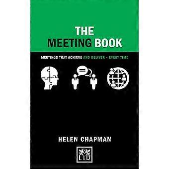 Das Treffen-Buch: Besprechungen, die zu erreichen und liefern jedes Mal (kurze Beratung Lab)