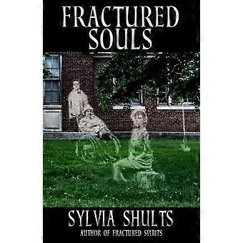 Fractured Souls: meer spoken in het Peoria State Hospital