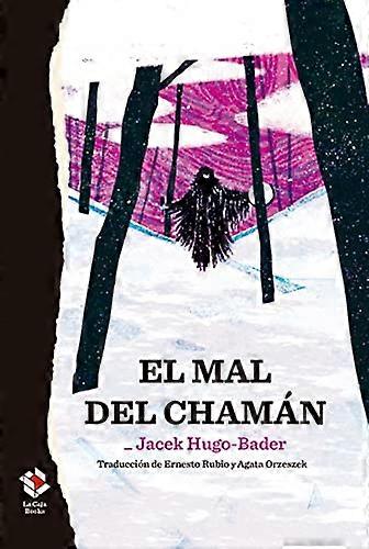 El mal del chamàn