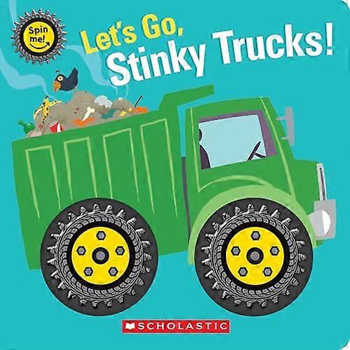 Let's Go, Stinky Trucks! (Spin Me!)