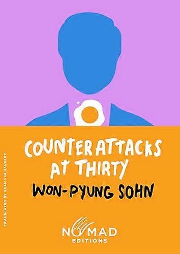 Counterattacks at Thirty (Nomad Edition): A Novel