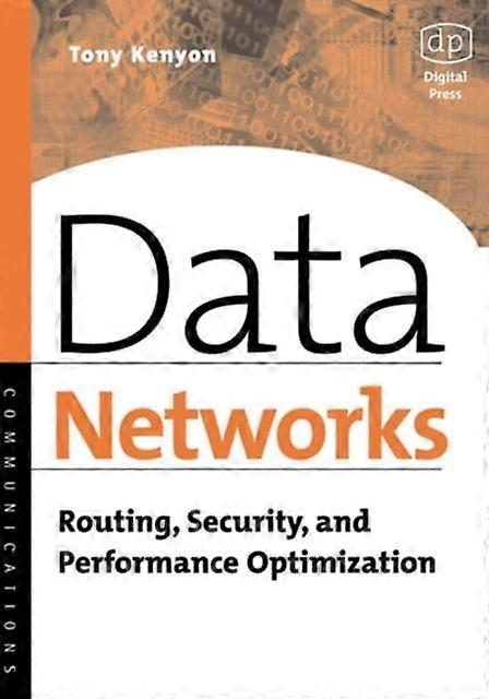 Data Networks Routing Security And Performance Optimization - Tony Kenyon - Paperback - en Book