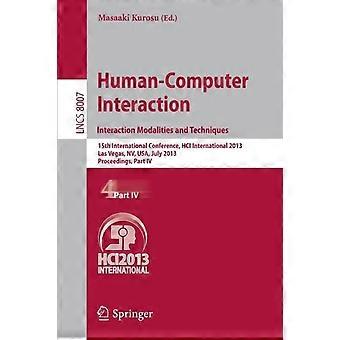 Human-computer Interaction Interaction Modalities And Techniques 15th Internatio - Springer Nature B.V - Paperback - en Book