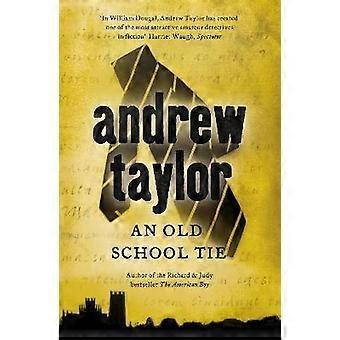 An Old School Tie - Andrew Taylor