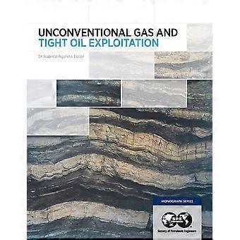 Unconventional gas and tight oil exploitation