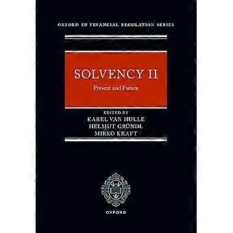 Solvency II Present and Future