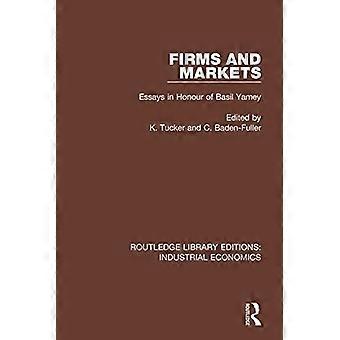 Firms And Markets Essays In Honour Of Basil Yamey - Taylor & Francis Ltd