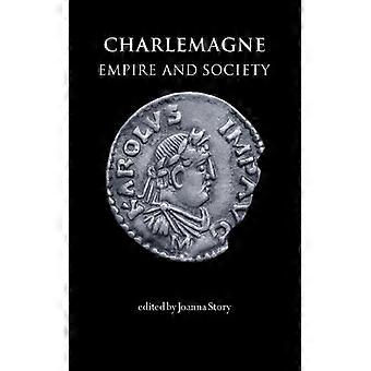 O Império e a Sociedade de Carlos Magno - Manchester University Press - Brochura - Livro em inglês - História