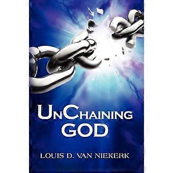 Unchaining God - Louis D. van Niekerk - Paperback - en Book