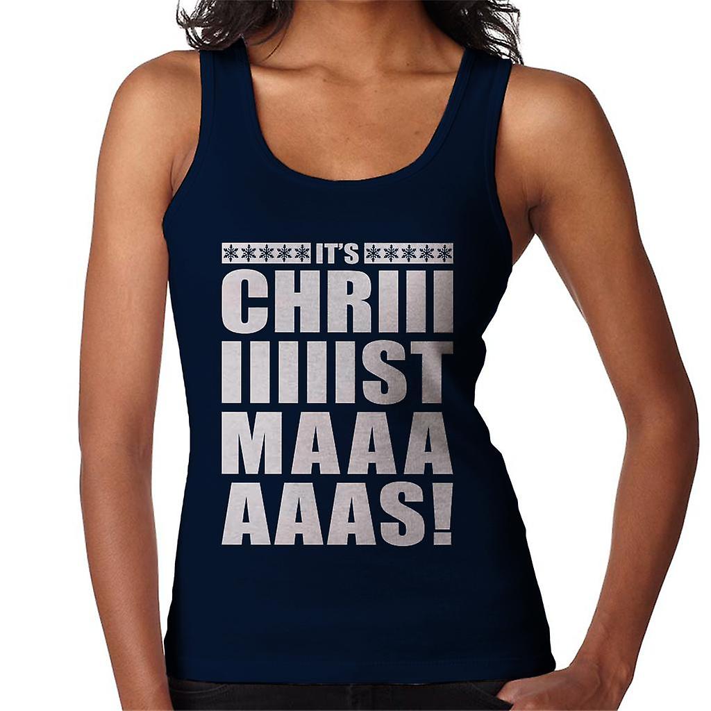Its Chriiiiiiistmaaaaaas Women's Vest