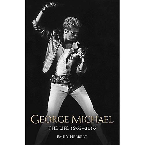 George Michael: Het leven, 1963-2016