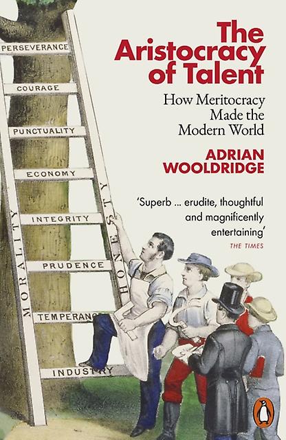 The Aristocracy Of Talent by Adrian Wooldridge Paperback