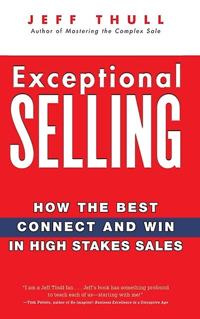Exceptional Selling by Jeff Thull Hardback Book