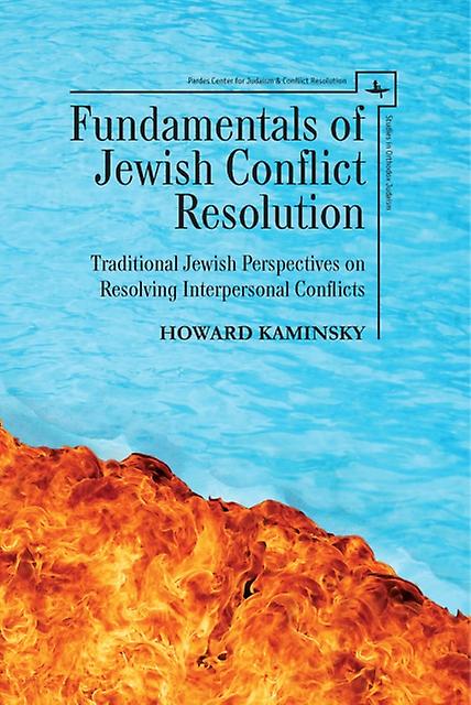 Fundamentals Of Jewish Conflict Resolution by Howard Kaminsky Hardback Book