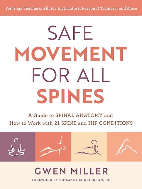 Safe Movement For All Spines by Gwen Miller Paperback