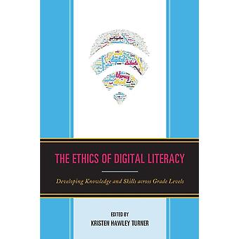 Ética da Alfabetização Digital: Desenvolvendo Conhecimentos e Habilidades em Todos os Níveis de Ensino - Bloomsbury Publishing PLC