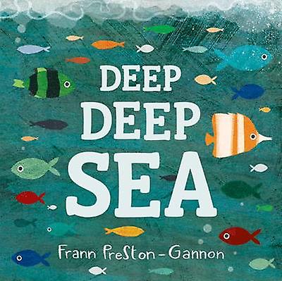 Deep Deep Sea Brd - Frann Preston-Gannon
