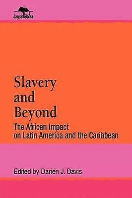 Davis D: Slavery and Beyond
