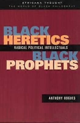 Black Heretics Black Prophets