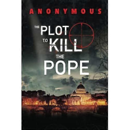 The Plot to Kill the Pope: (Red Mohawk & Bourbon Kid)
