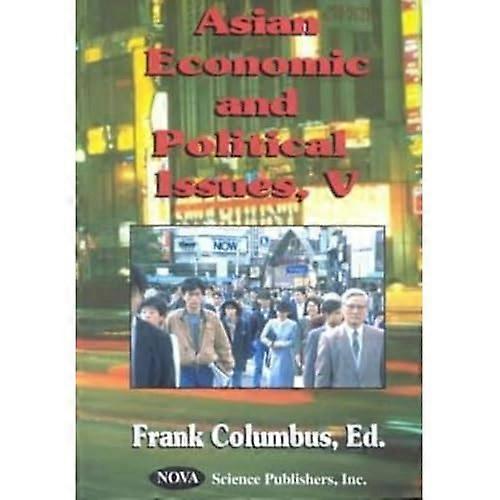 Asian Economic & Political Issues V