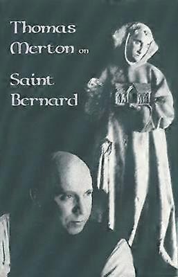 Thomas Merton on Saint Bernard