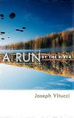 A Run by the River