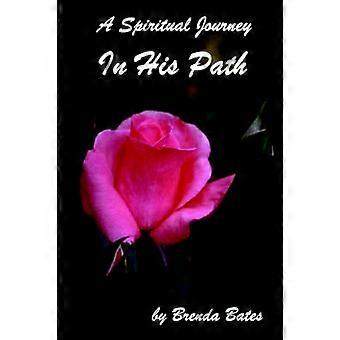 In His Path - A Spiritual Journey