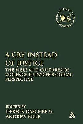 A Cry Instead of Justice