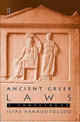 Ancient Greek Laws: A Sourcebook