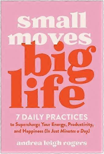 Kis lépések – Nagy élet – Andrea Leigh Rogers – Puhakötésű