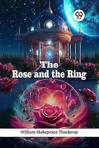 A Rosa e o Anel - William Makepeace Thackeray