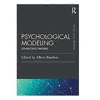 Psychologische Modellierung: Widersprüchliche Theorien (Psychology Press & Routledge Classic Editions)