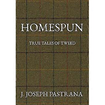 Homespun: Wahre Geschichten aus Tweed