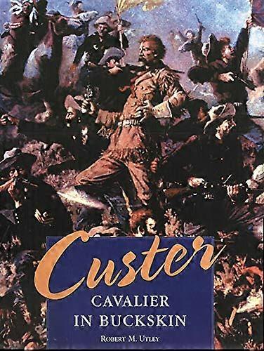 Custer: Cavalier Buckskinissa