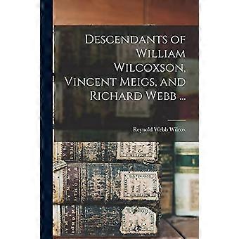 Ättlingar till William Wilcoxson, Vincent Meigs och Richard Webb ...