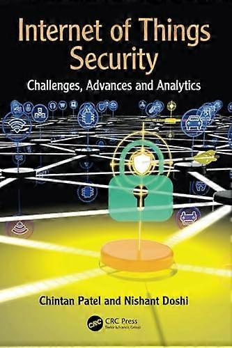 Internet of Things Security: Challenges, Advances, and Analytics
