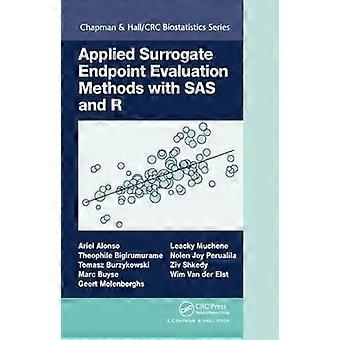 Sovelletut korvikepäätepisteiden arviointimenetelmät SAS:n ja R:n kanssa (Chapman & Hall/CRC Biostatistics Series)