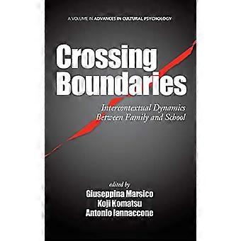 Crossing Boundaries Intercontextual Dynamics Between Family and School