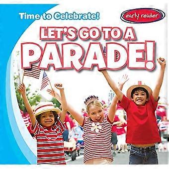 Lass uns zu einer Parade!