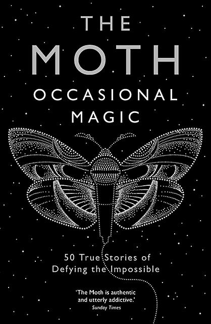 The Moth Occasional Magic by The Moth Paperback