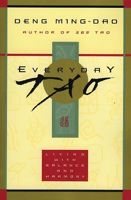 Everyday Tao by Deng MingDao Paperback