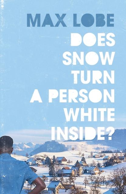 Does Snow Turn A Person White Inside - Max Lobe