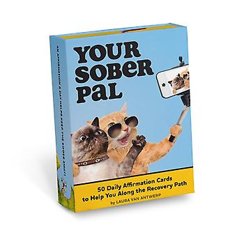 Your Sober Pal Sobriety Affirmation Deck 50 Daily Affirmation Cards To Help You - Laura Antwerp