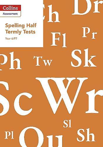 Year 6p7 Spelling Half Termly Tests by Clare Dowdall Paperback Book