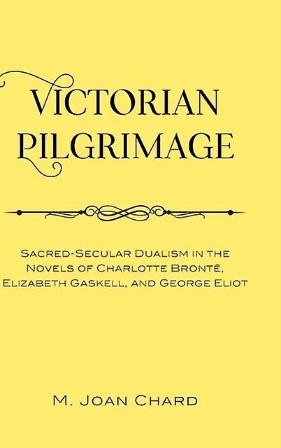 Victorian Pilgrimage by M. Joan Chard Paperback Book