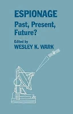 Espionage: Past Present and Future?