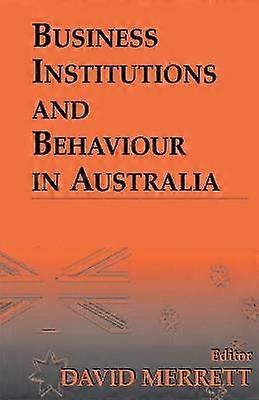 Business Institutions and Behaviour in Australia